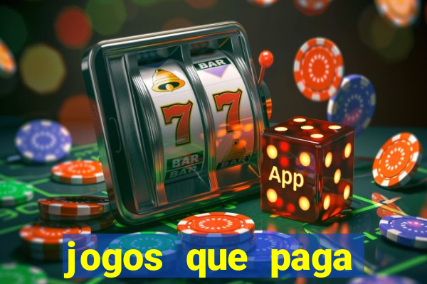 jogos que paga dinheiro de verdade sem depositar